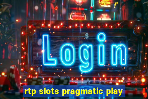 rtp slots pragmatic play